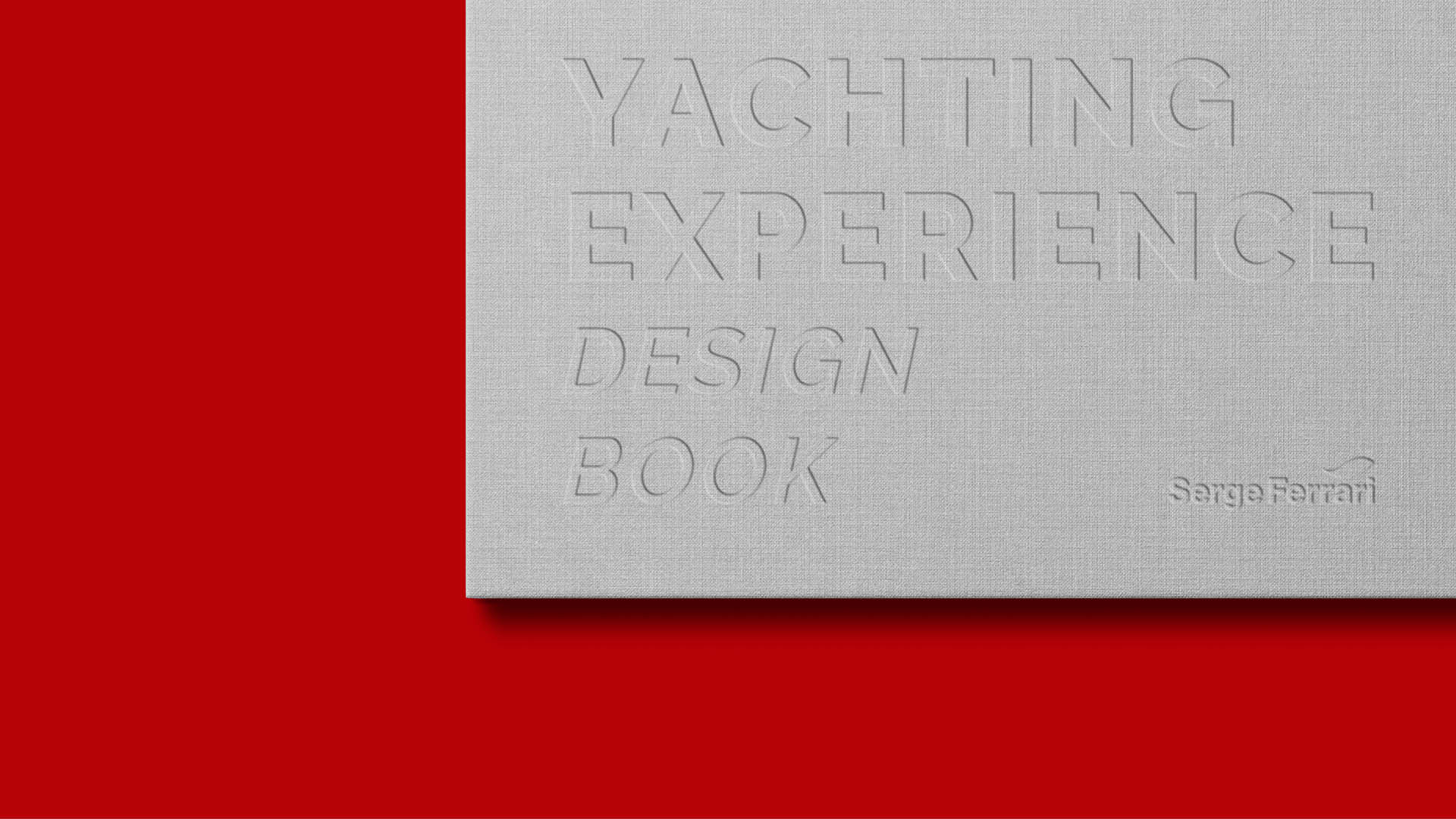 Yachting Experience Design Book pour Serge Ferrari